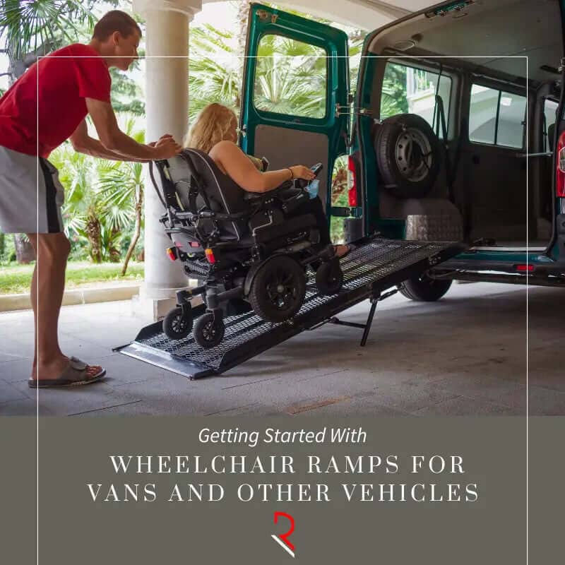 Getting Started with Wheelchair Ramps for Vans and Other Vehicles